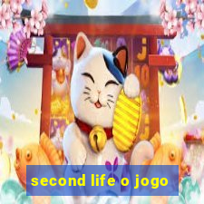 second life o jogo